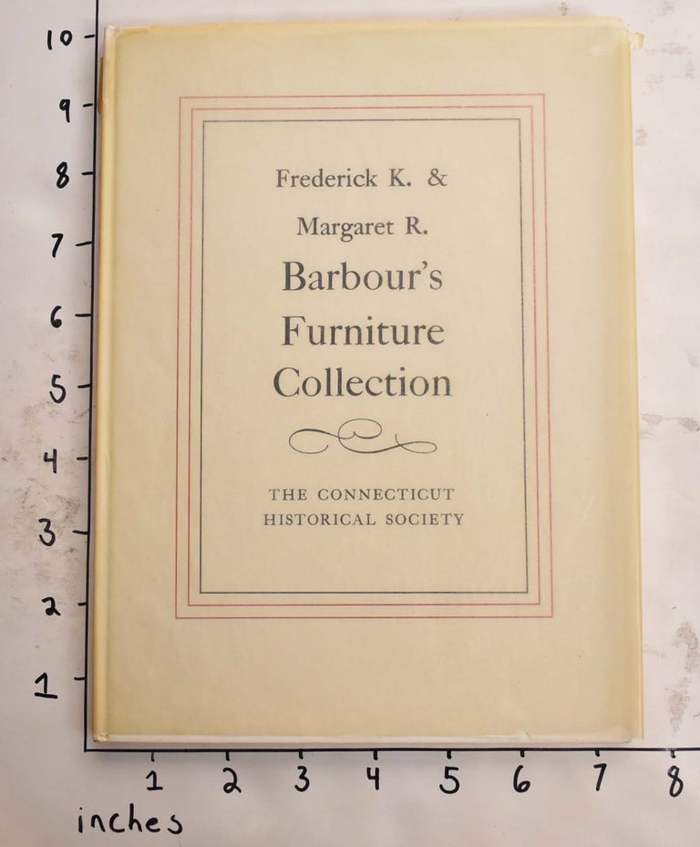 Item #165411 Frederick K. and Margaret R. Barbour's Furniture Collection. Frederick and Margaret Barbour.