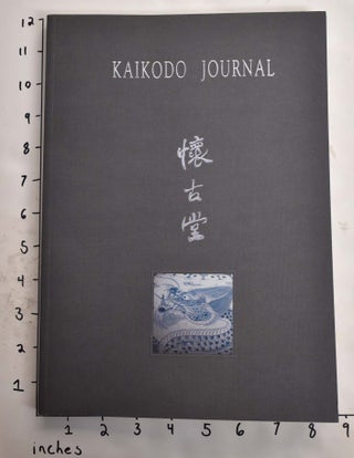 Item #165424 Kaikodo Journal, XXVII: Asian Journeys [Spring 2011]. Kaikodo
