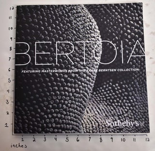 Item #165444 Harry Bertoia: Featuring Masterworks from the Kaare Berntsen Collection. Sotheby's