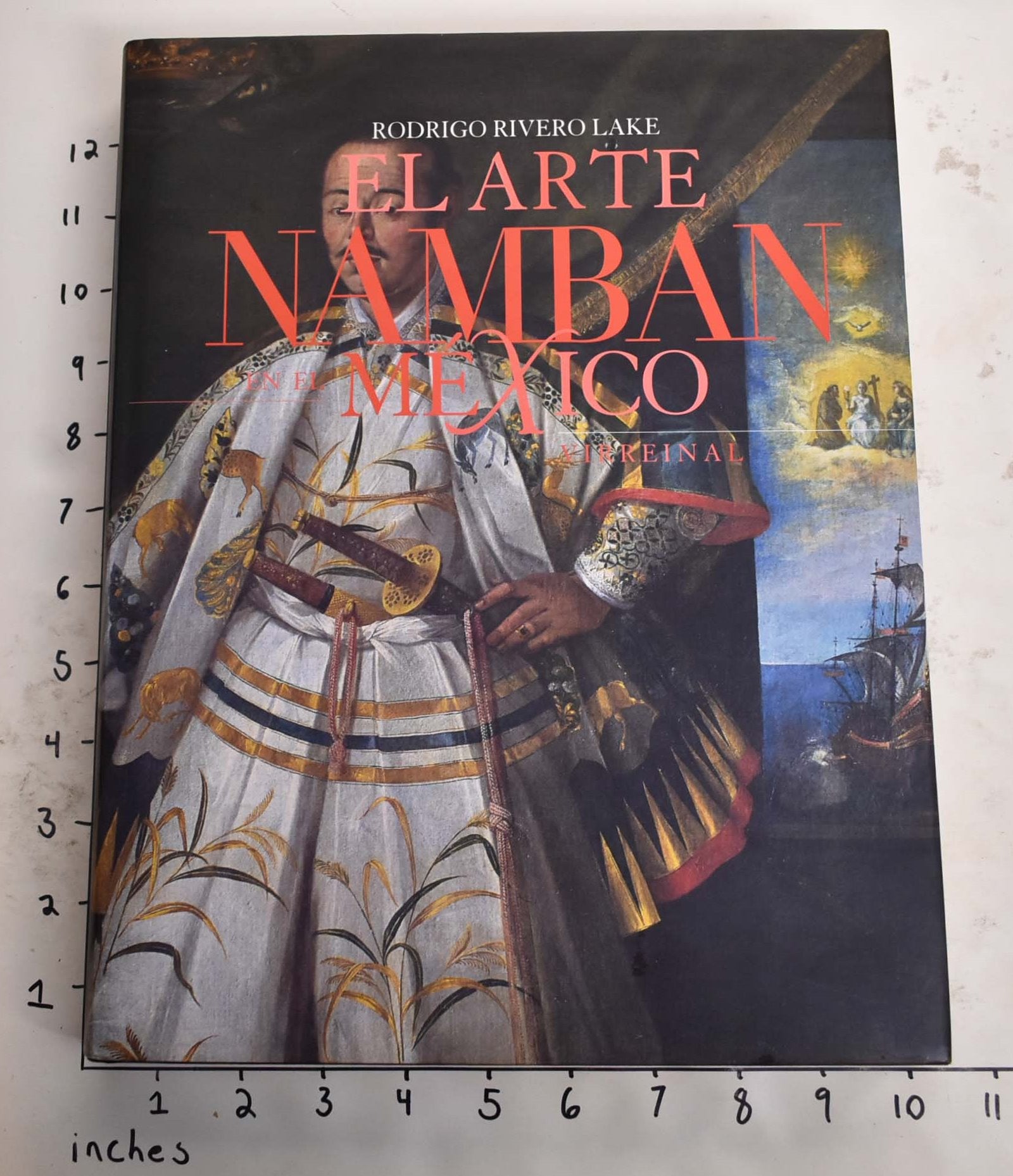 El Arte Namban en el Mexico Virreinal by Rodrigo Rivera Lake on Mullen Books
