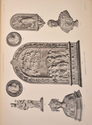Catalogue des Objets d'Art et de haute curiosite Antiques, du Moyen-Age & de la Renaissance composant l'importante et precieuse Collection Spitzer