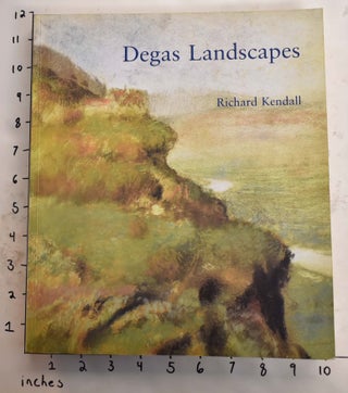 Item #165598 Degas Landscapes. Richard Kendall