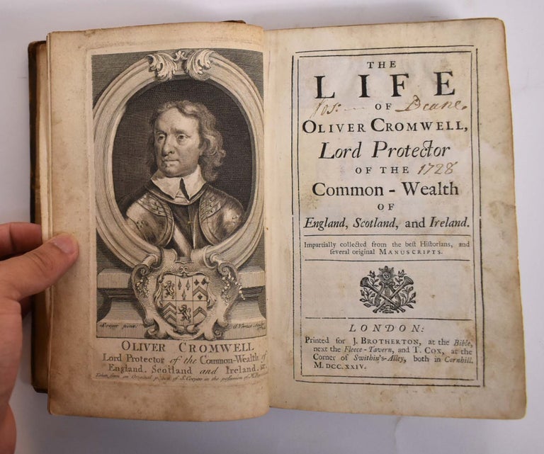 Item #165615 The life of Oliver Cromwell, Lord Protector of the Common-Wealth of England, Scotland, and Ireland; Impartially collected from the best Historians and several Original Manuscripts. Isaac Kimber, Edmund Gibson, Sir Thomas Pengelly.
