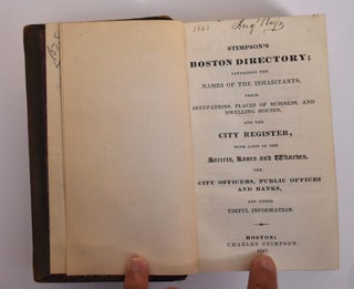 Item #165618 Stimpson's Boston Directory; Containing the Names of the Inhabitants, Their...
