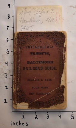 Item #165627 Philadelphia, Wilmington and Baltimore Railroad Guide containing a description of...