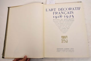 L'ART DECORATIF FRANCAIS 1918-1925: Recueil de Documents