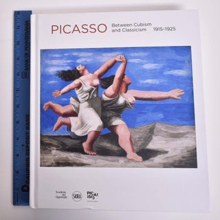 Item #165743 Picasso: Between Cubism and Classicism, 1915-1925. Olivier Berggruen