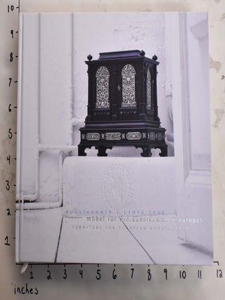 Mobel Fur Die Kunsthammern Europa: Kabinettschranke und Prunkkkassetten/Furniture for European Kunsthammer: Collector's Cabinets and Caskets