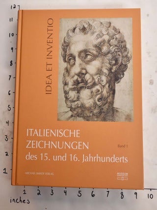 Item #165767 Idea Et Inventio: Italienische Zeichnungen. Sonja Brink