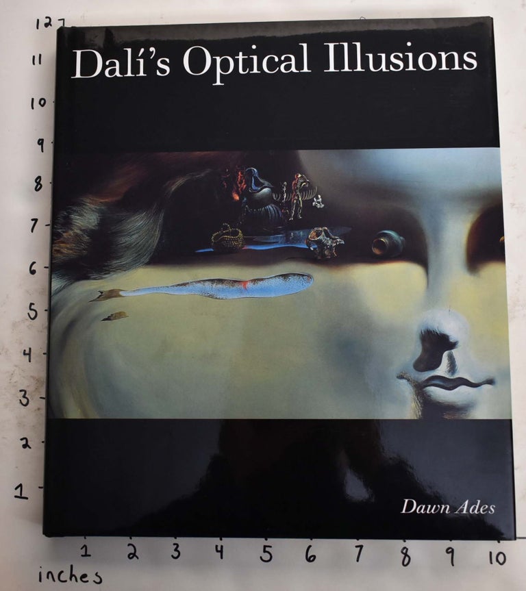 Item #165829 Dalí's Optical Illusions. Dawn Ades.