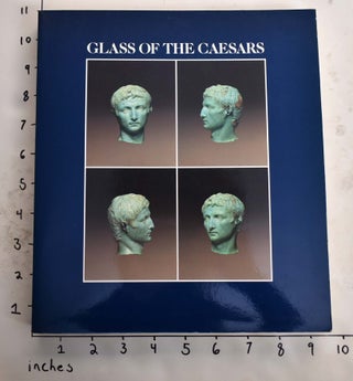 Item #165835 Glass of the Caesars. Donald B. Harden, Hangerd Hellenkemper, David Whitehouse,...