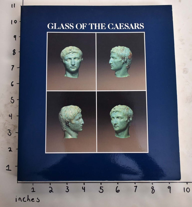 Item #165835 Glass of the Caesars. Donald B. Harden, Hangerd Hellenkemper, David Whitehouse, Kenneth Painter.