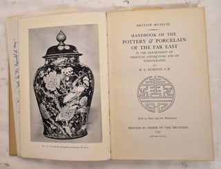 Handbook of The Pottery & Porcelain of The Far East in The Department of Oriental Antiquities (British Museum)