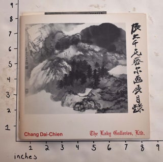 Item #165841 Exhibition of Paintings by Chang Dai-Chien (Booklet and announcement). Basil Gray,...