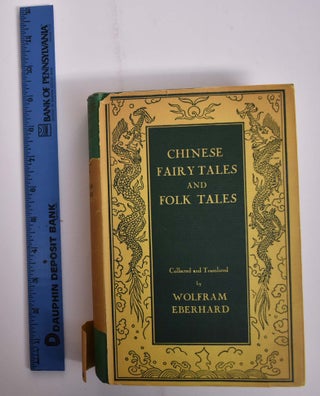 Item #165843 Chinese Fairy Tales and Folk Tales. Wolfram Eberhard, Desmond Parsons