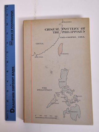 Item #165859 Chinese Pottery in the Philippines. Fay-Cooper Cole