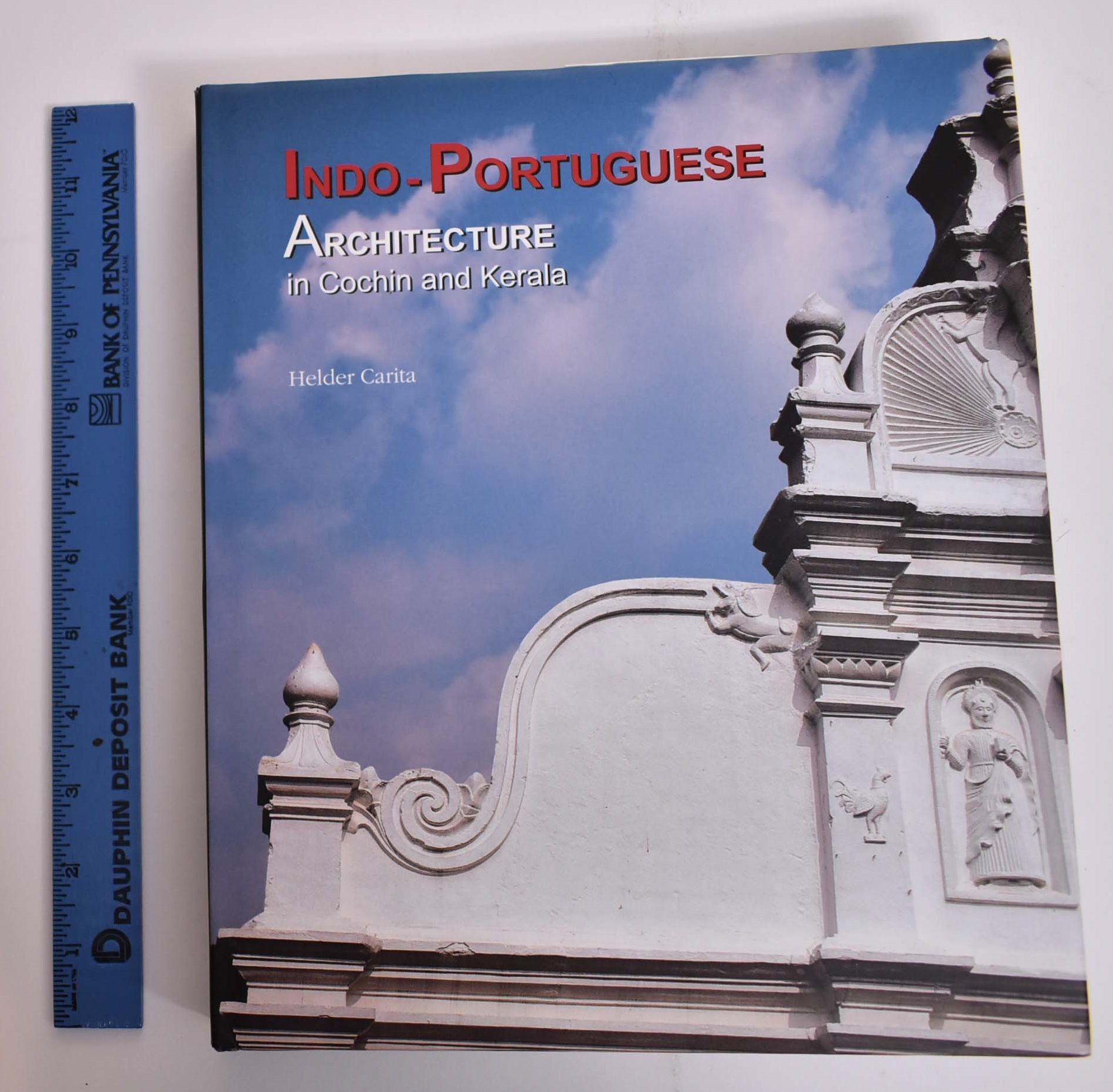 Indo Portuguese Architecture in Cochin and Kerala Helder Carita