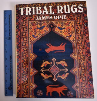Item #165896 Tribal Rugs: Nomadic and Village Weavings from the Near East and Central Asia. James...