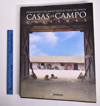 Item #165913 Casas de campo chilenas. Teresa L. Pereira, Hernán Rodríguez Villegas,...