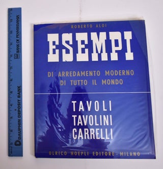 Item #165926 Esempi di Arredamento Moderno di Tutto il Mondo: Tavoli, Tavolini, Carrelli. Roberto...