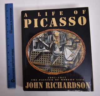 Item #165973 A Life of Picasso: Volum II: 1907-1917. John Richardson
