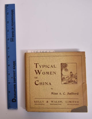 Item #165980 Typcial Women of China: Translated from a Popular Native Work on the Virtues, Words,...