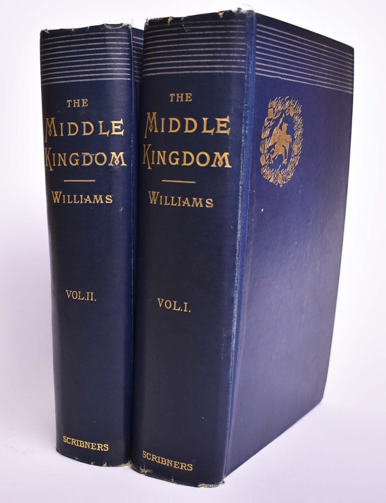 Item #165993 The Middle Kingdom: A Survey of the Geography, Government, Literature, Social Life, Arts, and History of The Chinese Empire and Its Inhabitants. S. Wells Williams.