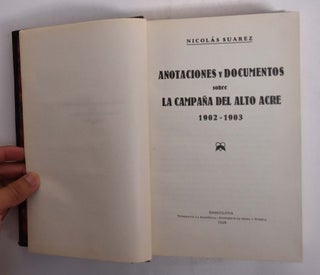 Anotaciones y Documentos Sobre la Campaña del Alto Acre, 1902-1903
