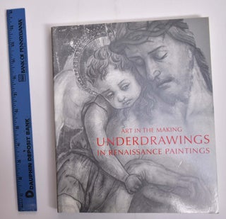 Item #166111 Underdrawings in Renaissance paintings. David Bomford, Rachel Billinge