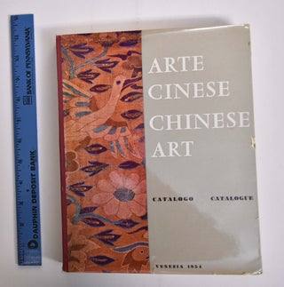 Mostra D'Arte Cinese/Exhibition of Chinese Art: Catalogo/Catalogue