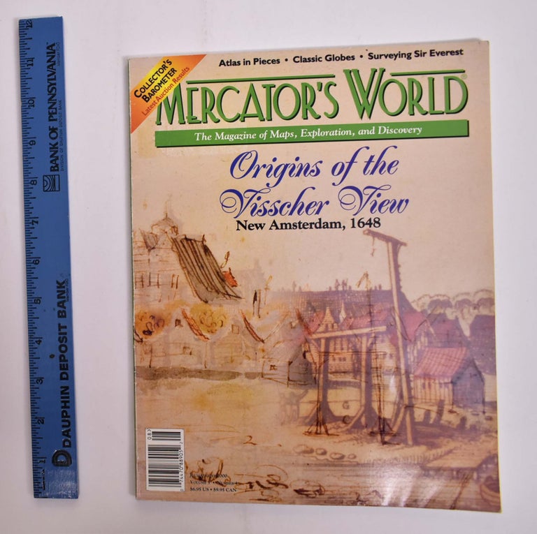 Item #166138 Mercator's World: The Magazine of Maps, Exploration, and Discovery: Origins of the Visscher View, New Amsterdam, 1648 [Volume 5, Number 4]. Gary Turley, Cheri Brooks, ed.