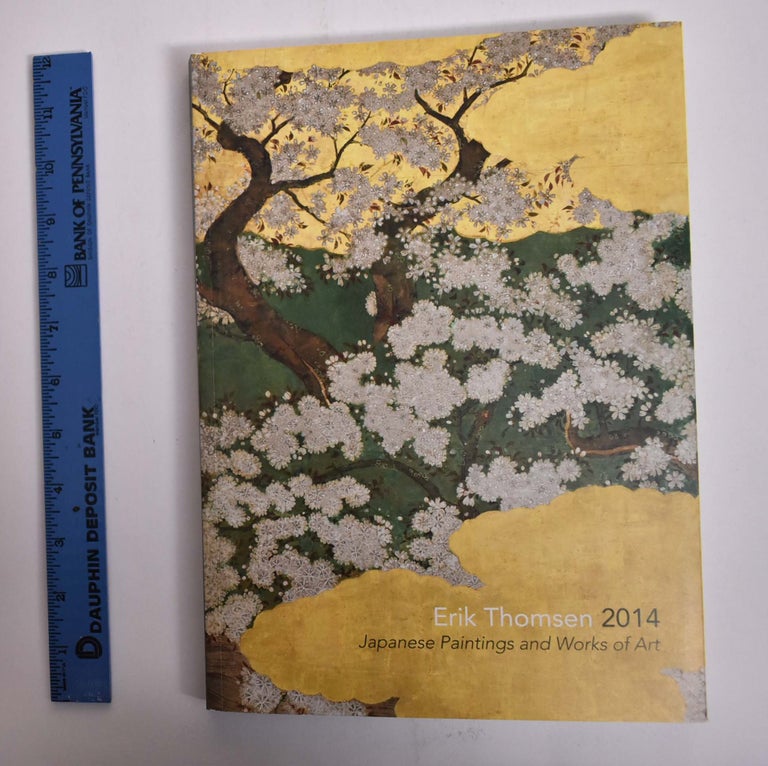 Item #166142 Japanese paintings and works of art : Erik Thomsen 2014. Erik Thomsen.