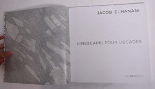 Jacob El Hanani: Linescape, Four Decades