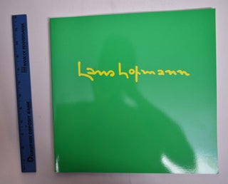 Item #166258 Hans Hofmann:The Last Decade: Major Paintings, 1955-1965. Karen Wilkin