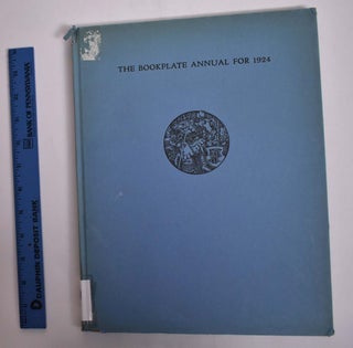 Item #166282 The Bookplate Annual for 1924. Alfred Fowler, ed