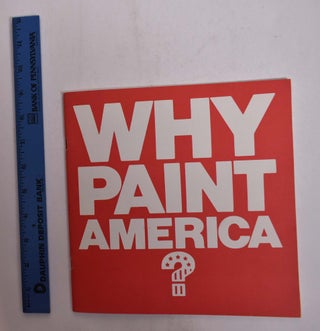 Item #166298 Why Paint America? Artists Probe a Nation's Identity. William J. Hennessey, director