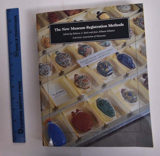 Item #166308 The New Museum Registration Methods. Rebecca A. Buck, Jean Allman Gilmore