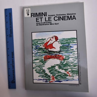 Item #166347 Rimini et le Cinema: Images, Cineastes, Histoires. Gianfranco Miro Gori