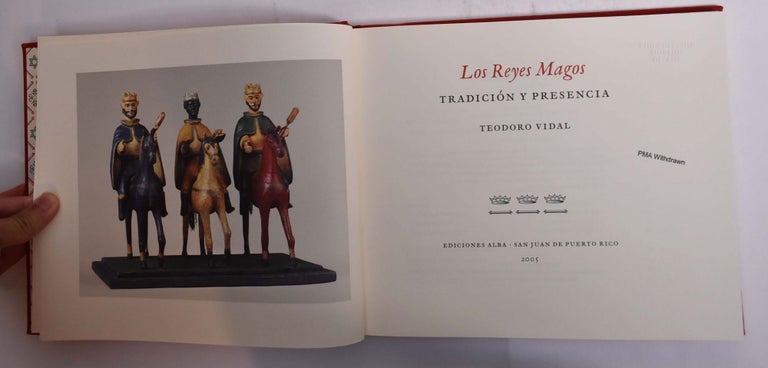 Item #166402 Los Reyes Magos: Tradicion y Presencia. Teodoro Vidal.