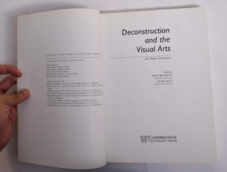 Deconstruction and the Visual Arts: Art, Media, Architecture