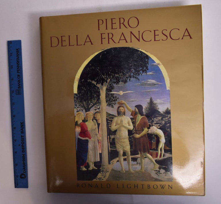 Item #166484 Piero Della Francesca. Ronald Lightbown.