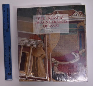 Item #166540 The Treasury of Saint Francis of Assisi. Laurence B. Kanter, Giovanni Morello