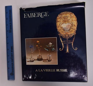 Item #166572 Faberge: A Loan Exhibition for the Benefit of The Cooper-Hewitt Museum. Christopher...