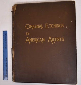 Item #166688 Original etchings by American artists. S. R. Koehler