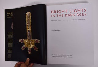 Bright Lights in the Dark Ages: The Thaw Collection of Early Medieval Ornaments