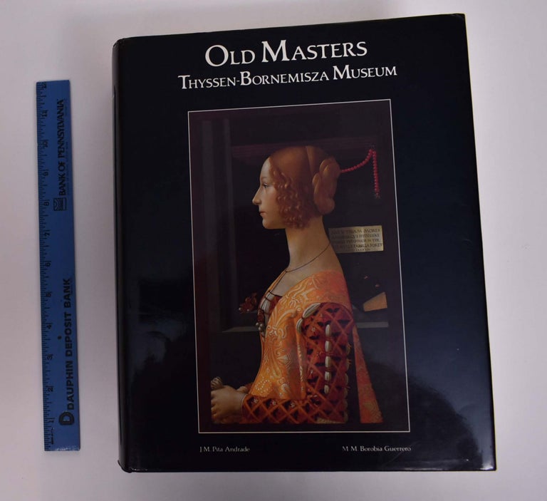 Item #166704 Old Masters - Thyssen-Bornemisza Museum. J. M. Pita Andrade, M M. Borobia Guerrero.