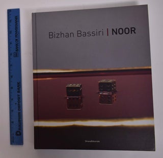 Item #166719 Bizhan Bassiri: Noor. Bruno Cora, ed
