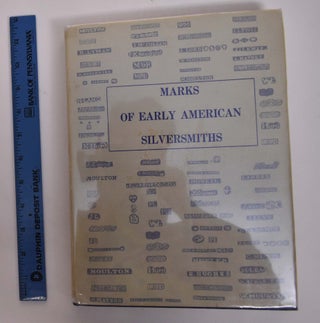 Item #166724 Marks of Early American Silversmiths with Notes on Silver, Spoon Types and List of...