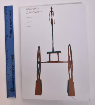 Item #166727 Alberto Giacometti: Skulptura, Zhivopis, Grafika = Alberto Giacometti: Sculpture,...