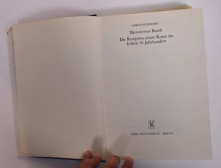 Hieronymus Bosch: die Rezeption seiner Kunst im frühen 16. Jahrhundert